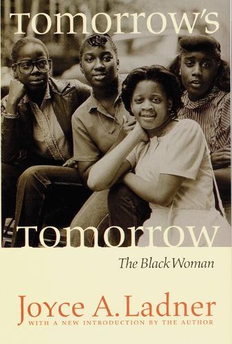 Бумажная книга «Tomorrow's Tomorrow: The Black Woman», автор Джойс А. Ладнер - фото №1