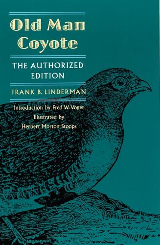Бумажная книга «Old Man Coyote: The Authorized Edition», автор Фрэнк Б. Линдерман - фото №1