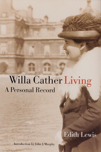 Паперова книга «Willa Cather Living: A Personal Record», автор Едіт Льюїс - фото №1