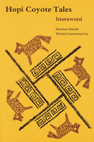 Бумажная книга «Hopi Coyote Tales: Istutuwutsi», авторов Эккехарт Малотки, Майкл Ломатувай'ма - фото №1