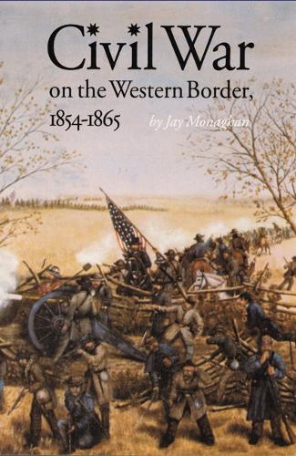 Паперова книга «Civil War on the Western Border, 1854-1865», автор Джей Монаган - фото №1