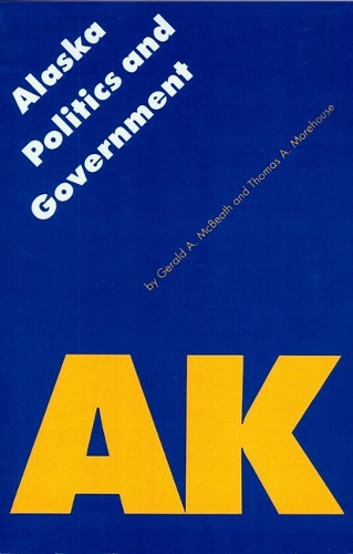 Паперова книга «Alaska Politics and Government», автор Томас А. Морхаус - фото №1