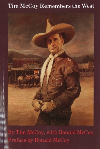 Бумажная книга «Tim McCoy Remembers the West», авторов Рональд Маккой, Тим Маккой - фото №1