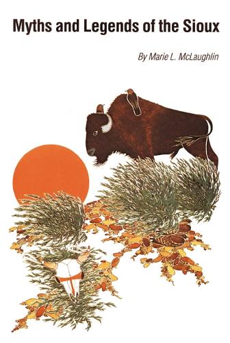 Бумажная книга «Myths and Legends of the Sioux», автор Мари Л. Маклафлин - фото №1