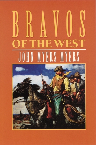 Паперова книга «Bravos of the West», автор Джон Майерс Майерс - фото №1