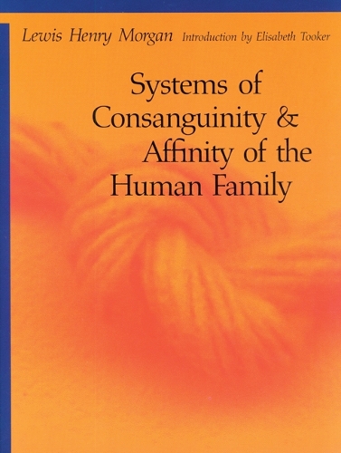 Бумажная книга «Systems of Consanguinity and Affinity of the Human Family», автор Льюис Генри Морган - фото №1