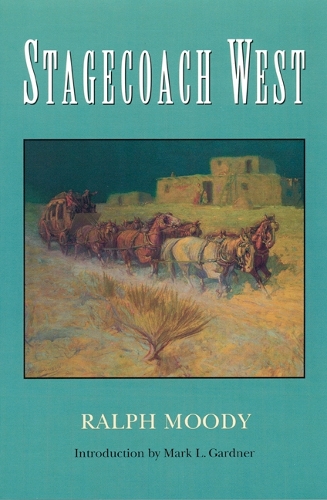 Паперова книга «Stagecoach West», автор Ральф Муді - фото №1