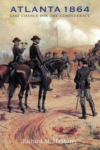 Паперова книга «Atlanta 1864: Last Chance for the Confederacy», автор Річард М. МакМеррі - фото №1