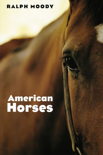 Бумажная книга «American Horses», автор Ральф Муди - фото №1
