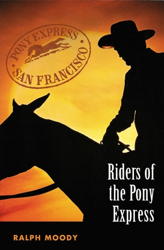 Паперова книга «Riders of the Pony Express», автор Ральф Муді - фото №1