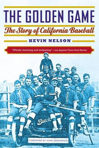 Бумажная книга «The Golden Game: The Story of California Baseball», автор Кевин Нельсон - фото №1