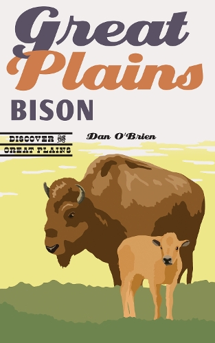 Бумажная книга «Great Plains Bison», автор Дэн О'Брайен - фото №1