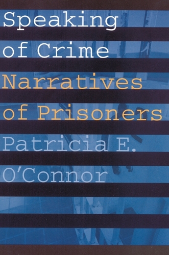Бумажная книга «Speaking of Crime: Narratives of Prisoners», автор Патриция Э. О'Коннор - фото №1