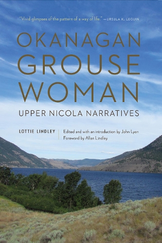 Бумажная книга «Okanagan Grouse Woman: Upper Nicola Narratives», автор Лотти Линдли - фото №1