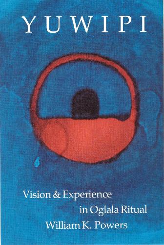 Бумажная книга «Yuwipi: Vision and Experience in Oglala Ritual», автор Уильям К. Пауэрс - фото №1