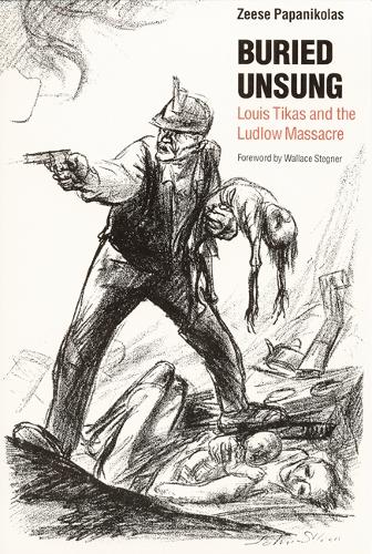 Бумажная книга «Buried Unsung: Louis Tikas and the Ludlow Massacre», автор Зиз Папаниколас - фото №1