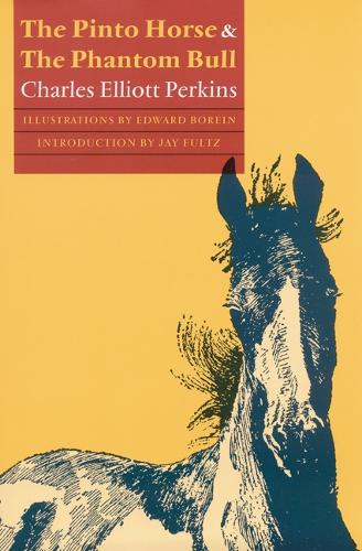 Паперова книга «The Pinto Horse and The Phantom Bull», автор Чарльз Елліот Перкінс - фото №1