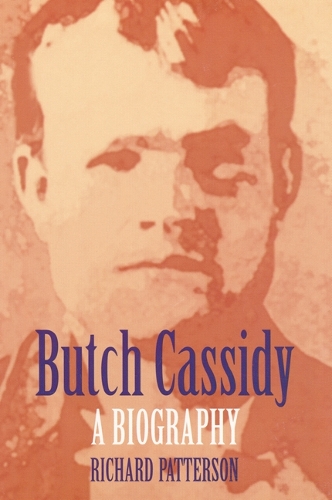 Паперова книга «Butch Cassidy: A Biography», автор Річард Паттерсон - фото №1
