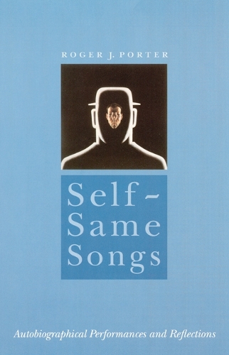 Паперова книга «Self-Same Songs: Autobiographical Performances and Reflections», автор Роджер Дж. Портер - фото №1
