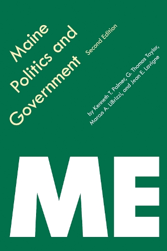 Паперова книга «Maine Politics and Government», авторів Г. Томас Тейлор, Жан Е. Лавінь, Кеннет Т. Палмер, Маркус А. Лібріцці - фото №1