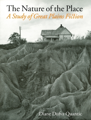 Бумажная книга «The Nature of the Place: A Study of Great Plains Fiction», автор Диана Дюфва Квантик - фото №1