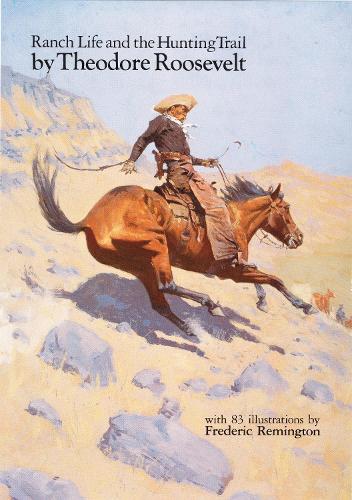 Бумажная книга «Ranch Life and the Hunting Trail», автор Теодор Рузвельт - фото №1