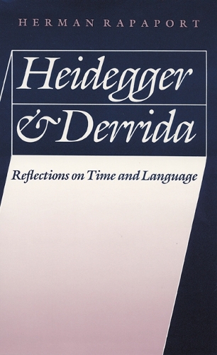 Бумажная книга «Heidegger and Derrida: Reflections on Time and Language», автор Герман Рапапорт - фото №1