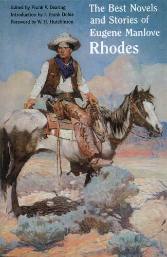 Бумажная книга «The Best Novels and Stories of Eugene Manlove Rhodes», автор Юджин Манлоув Родс - фото №1