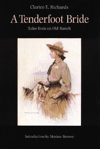 Бумажная книга «A Tenderfoot Bride: Tales from an Old Ranch», автор Кларисса Э. Ричардс - фото №1