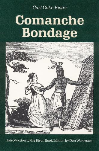 Бумажная книга «Comanche Bondage», авторов Карл Кок Ристер, Дональд Э. Вустер - фото №1
