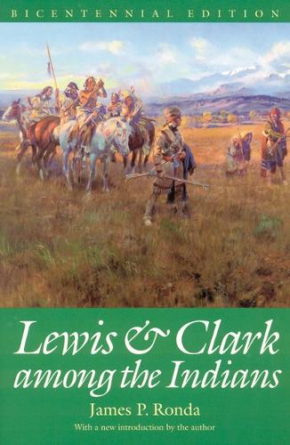 Бумажная книга «Lewis and Clark among the Indians», автор Джеймс П. Ронда - фото №1