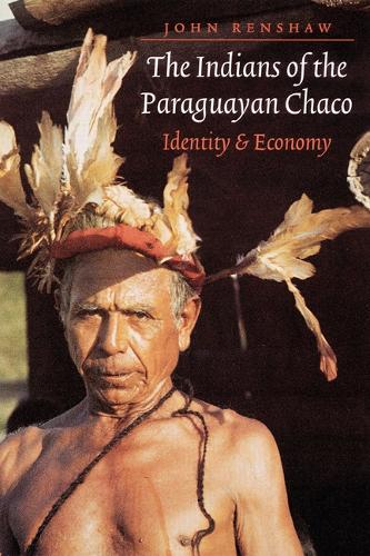 Бумажная книга «The Indians of the Paraguayan Chaco: Identity and Economy», автор Джон Реншоу - фото №1