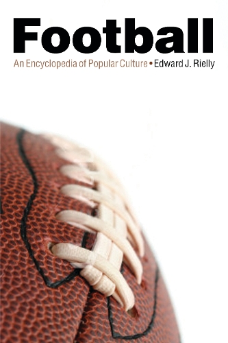 Паперова книга «Football: An Encyclopedia of Popular Culture», автор Едвард Дж. Ріллі - фото №1