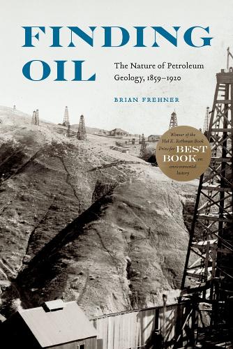 Бумажная книга «Finding Oil: The Nature of Petroleum Geology, 1859-1920», автор Брайан Френер - фото №1