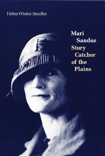 Бумажная книга «Mari Sandoz: Story Catcher of the Plains», автор Хелен Винтер Штауффер - фото №1