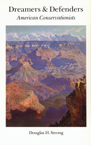 Паперова книга «Dreamers and Defenders: American Conservationists», автор Дуглас Г. Стронг - фото №1