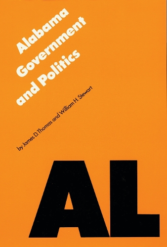 Бумажная книга «Alabama Government and Politics», автор Джеймс Д. Томас - фото №1