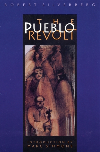 Паперова книга «The Pueblo Revolt», автор Роберт Сильверберг - фото №1