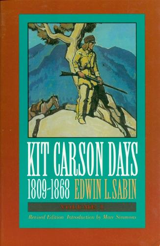 Бумажная книга «Kit Carson Days, 1809-1868, Vol 2: Adventures in the Path of Empire, Volume 2», автор Эдвин Л. Сабин - фото №1
