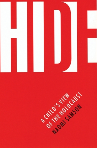 Паперова книга «Hide: A Child's View of the Holocaust», автор Наомі Самсон - фото №1