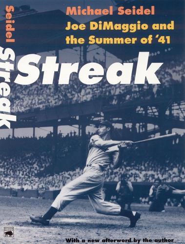Паперова книга «Streak: Joe DiMaggio and the Summer of '41», автор Майкл Сейдел - фото №1