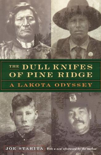 Бумажная книга «The Dull Knifes of Pine Ridge: A Lakota Odyssey», автор Джо Старита - фото №1