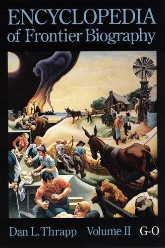 Бумажная книга «Encyclopedia of Frontier Biography, Volume 2: G-O», автор Дэн Л. Трапп - фото №1