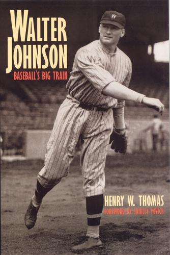 Паперова книга «Walter Johnson: Baseball's Big Train», автор Генрі В. Томас - фото №1