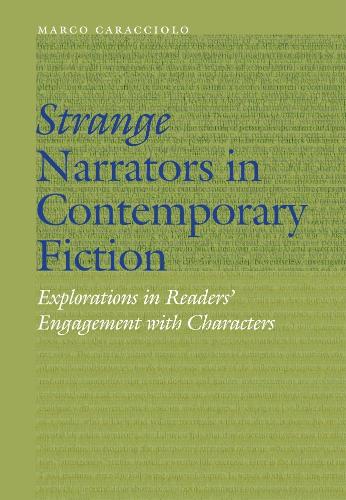 Паперова книга «Strange Narrators in Contemporary Fiction: Explorations in Readers' Engagement with Characters», автор Марко Караччоло - фото №1