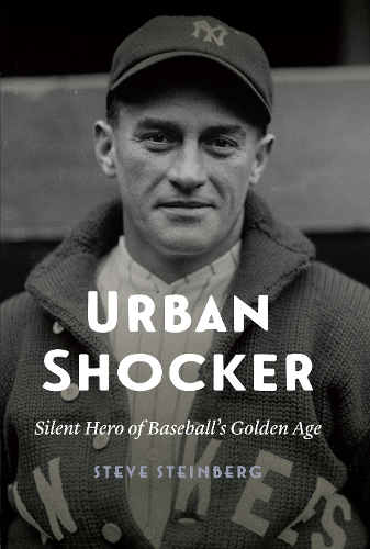 Бумажная книга «Urban Shocker: Silent Hero of Baseball's Golden Age», автор Стив Штейнберг - фото №1