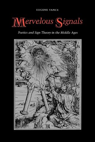 Паперова книга «Mervelous Signals: Poetics and Sign Theory in the Middle Ages», автор Юджин Венс - фото №1