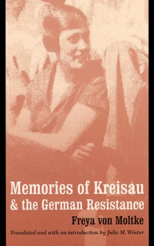 Бумажная книга «Memories of Kreisau and the German Resistance», автор Фрейя фон Мольтке - фото №1