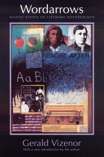Бумажная книга «Wordarrows: Native States of Literary Sovereignty», автор Джеральд Визенор - фото №1