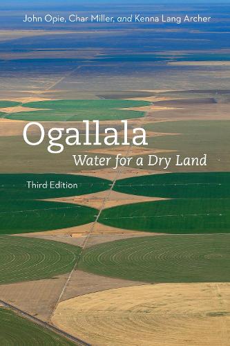 Паперова книга «Ogallala: Water for a Dry Land», авторів Шар Міллер, Джон Опі, Кенна Ленг Арчер - фото №1